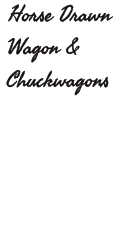 Horse Drawn Wagon & Chuckwagons