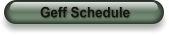Geff Schedule